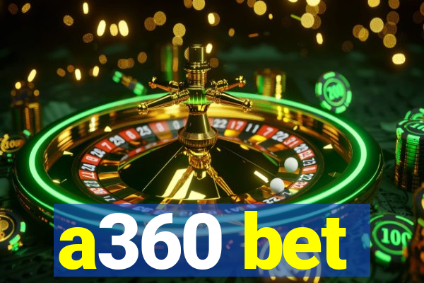 a360 bet